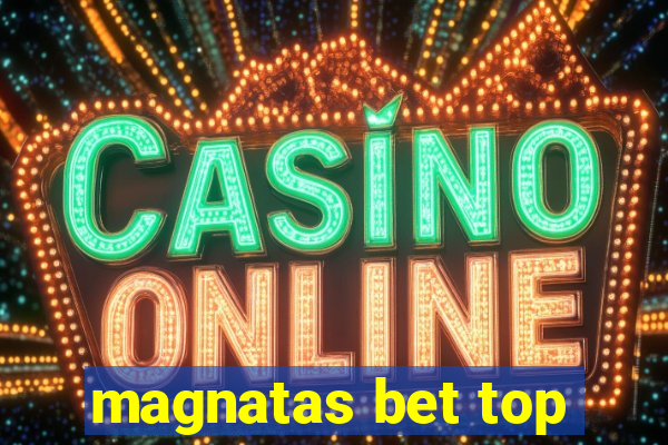 magnatas bet top
